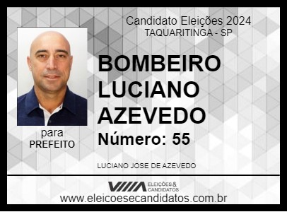 Candidato BOMBEIRO LUCIANO AZEVEDO 2024 - TAQUARITINGA - Eleições