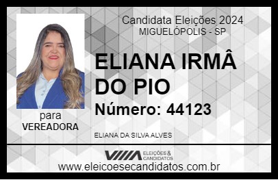 Candidato ELIANA IRMÂ DO PIO 2024 - MIGUELÓPOLIS - Eleições