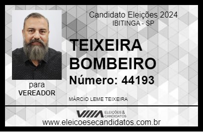 Candidato TEIXEIRA BOMBEIRO 2024 - IBITINGA - Eleições