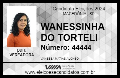 Candidato WANESSINHA DO TORTELI 2024 - MACEDÔNIA - Eleições