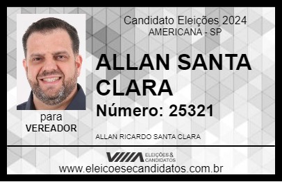 Candidato ALLAN SANTA CLARA  2024 - AMERICANA - Eleições