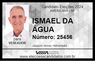 Candidato ISMAEL DA ÁGUA 2024 - AMERICANA - Eleições