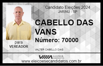 Candidato CABELLO DAS VANS 2024 - JARINU - Eleições