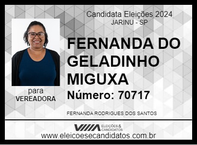 Candidato FERNANDA DO GELADINHO MIGUXA 2024 - JARINU - Eleições