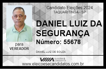 Candidato DANIEL LUIZ DA SEGURANÇA 2024 - TAQUARITINGA - Eleições