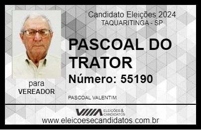 Candidato PASCOAL DO TRATOR 2024 - TAQUARITINGA - Eleições