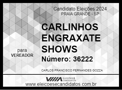 Candidato CARLINHOS ENGRAXATE SHOWS 2024 - PRAIA GRANDE - Eleições