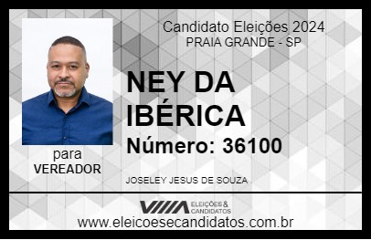 Candidato NEY DA IBÉRICA 2024 - PRAIA GRANDE - Eleições