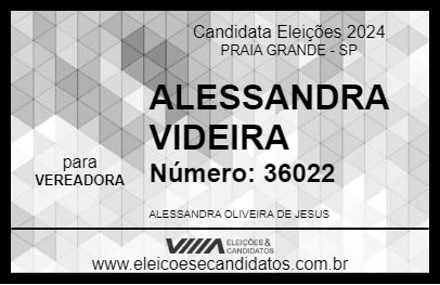 Candidato ALESSANDRA VIDEIRA 2024 - PRAIA GRANDE - Eleições