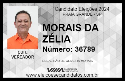 Candidato MORAIS DA ZÉLIA 2024 - PRAIA GRANDE - Eleições