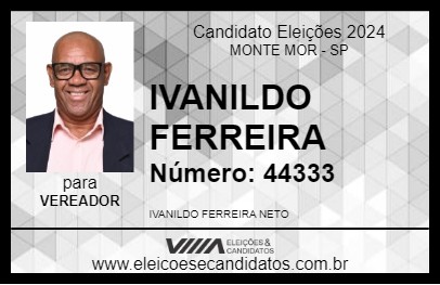 Candidato IVANILDO FERREIRA 2024 - MONTE MOR - Eleições