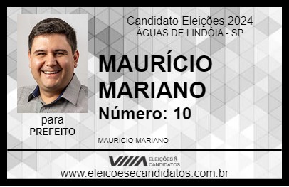 Candidato MAURÍCIO MARIANO 2024 - ÁGUAS DE LINDÓIA - Eleições