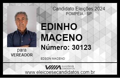 Candidato EDINHO MACENO 2024 - POMPÉIA - Eleições