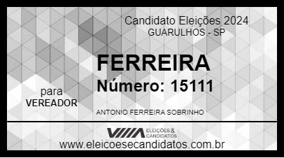 Candidato ANTONIO FERREIRA SOBRINHO 2024 - GUARULHOS - Eleições