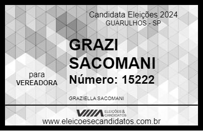 Candidato GRAZI SACOMANI 2024 - GUARULHOS - Eleições