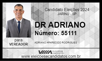 Candidato DR ADRIANO 2024 - JARINU - Eleições