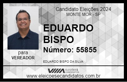 Candidato EDUARDO BISPO 2024 - MONTE MOR - Eleições