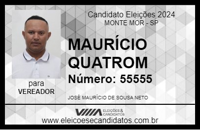 Candidato MAURÍCIO QUATROM 2024 - MONTE MOR - Eleições