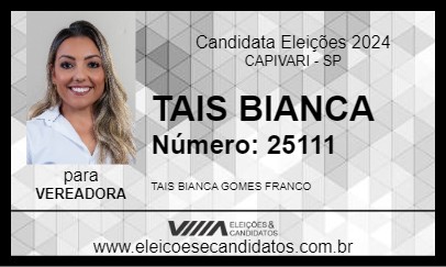 Candidato TAIS BIANCA 2024 - CAPIVARI - Eleições