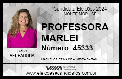 Candidato PROFESSORA MARLEI 2024 - MONTE MOR - Eleições