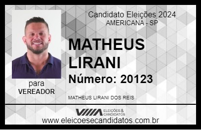 Candidato MATHEUS LIRANI 2024 - AMERICANA - Eleições