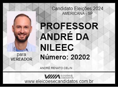 Candidato PROFESSOR ANDRÉ DA NILEEC 2024 - AMERICANA - Eleições