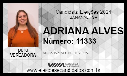 Candidato ADRIANA ALVES 2024 - BANANAL - Eleições