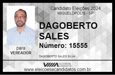 Candidato DAGOBERTO SALES 2024 - MIGUELÓPOLIS - Eleições