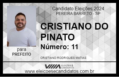 Candidato CRISTIANO DO PINATO 2024 - PEREIRA BARRETO - Eleições