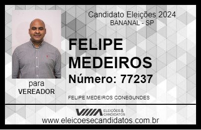 Candidato FELIPE MEDEIROS 2024 - BANANAL - Eleições