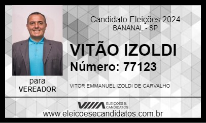 Candidato VITÃO IZOLDI 2024 - BANANAL - Eleições