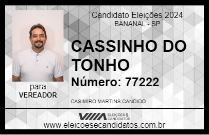 Candidato CASSINHO DO TONHO 2024 - BANANAL - Eleições