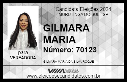 Candidato GILMARA MARIA 2024 - MURUTINGA DO SUL - Eleições