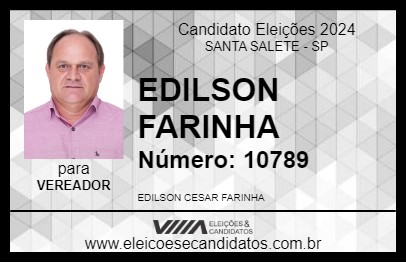 Candidato EDILSON FARINHA 2024 - SANTA SALETE - Eleições