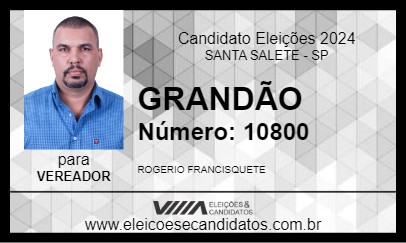 Candidato GRANDÃO 2024 - SANTA SALETE - Eleições