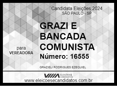 Candidato GRAZI E BANCADA COMUNISTA 2024 - SÃO PAULO - Eleições