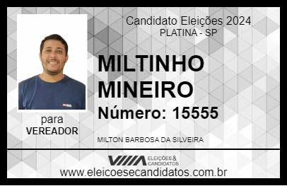 Candidato MILTINHO MINEIRO 2024 - PLATINA - Eleições