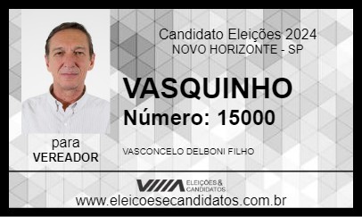 Candidato VASQUINHO 2024 - NOVO HORIZONTE - Eleições