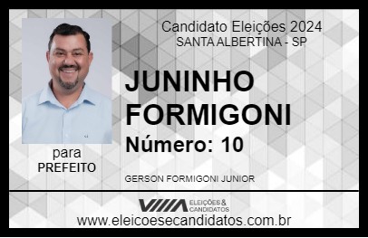 Candidato JUNINHO FORMIGONI 2024 - SANTA ALBERTINA - Eleições