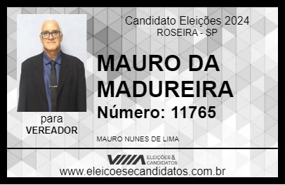 Candidato MAURO DA MADUREIRA 2024 - ROSEIRA - Eleições