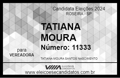 Candidato TATIANA MOURA 2024 - ROSEIRA - Eleições