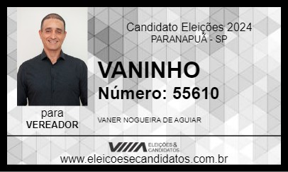 Candidato VANINHO 2024 - PARANAPUÃ - Eleições