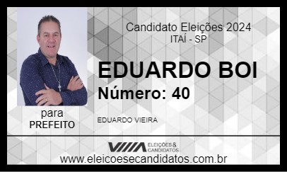 Candidato EDUARDO BOI 2024 - ITAÍ - Eleições