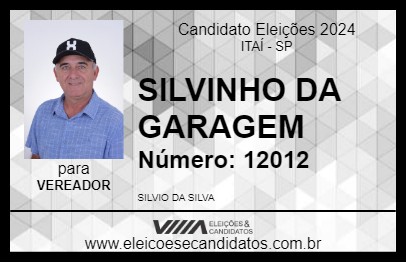 Candidato SILVINHO DA GARAGEM 2024 - ITAÍ - Eleições