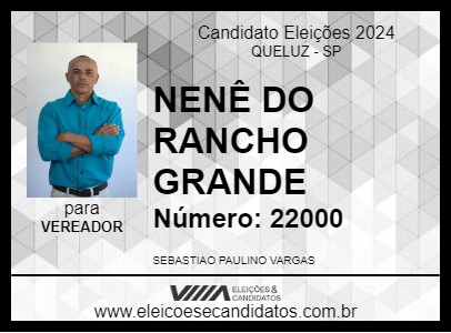 Candidato NENÊ DO RANCHO GRANDE 2024 - QUELUZ - Eleições