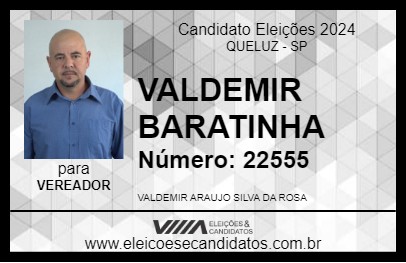 Candidato VALDEMIR BARATINHA 2024 - QUELUZ - Eleições