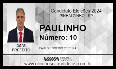 Candidato PAULINHO 2024 - PINHALZINHO - Eleições