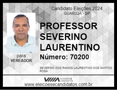 Candidato PROFESSOR SEVERINO LAURENTINO 2024 - GUARUJÁ - Eleições