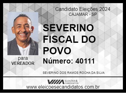 Candidato SEVERINO FISCAL DO POVO 2024 - CAJAMAR - Eleições