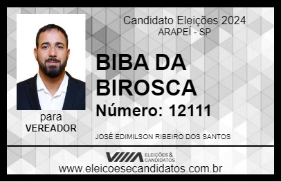 Candidato BIBA DA BIROSCA 2024 - ARAPEÍ - Eleições